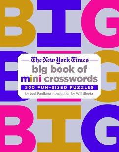 The New York Times Big Book of Mini Crosswords - Fagliano, Joel; New York Times