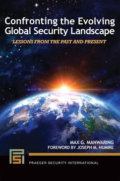 Confronting the Evolving Global Security Landscape - Manwaring, Max