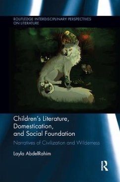 Children's Literature, Domestication, and Social Foundation - Abdelrahim, Layla