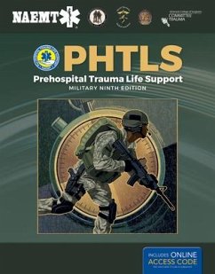 PHTLS: Prehospital Trauma Life Support, Military Edition - National Association of Emergency Medical Technicians (NAEMT)