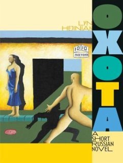 Oxota: A Short Russian Novel - Hejinian, Lyn