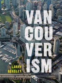 Vancouverism - Beasley, Larry