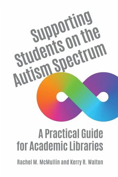 Supporting Students on the Autism Spectrum - McMullin, Rachel; Walton, Kerry