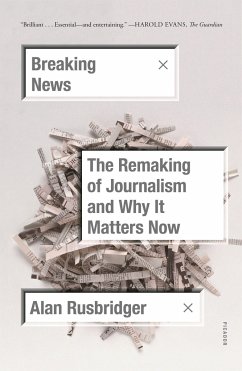 Breaking News - Rusbridger, Alan