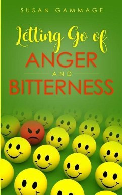Letting Go of Anger and Bitterness - Gammage, Susan