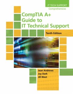 CompTIA A+ Guide to IT Technical Support - West, Jill (Georgia Northwestern Technical College); Andrews, Jean; Shelton, Joy