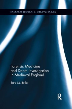 Forensic Medicine and Death Investigation in Medieval England - Butler, Sara M