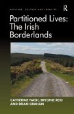Partitioned Lives: The Irish Borderlands