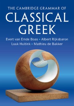 The Cambridge Grammar of Classical Greek - Emde Boas, Evert van; Rijksbaron, Albert; Huitink, Luuk; De Bakker, Mathieu