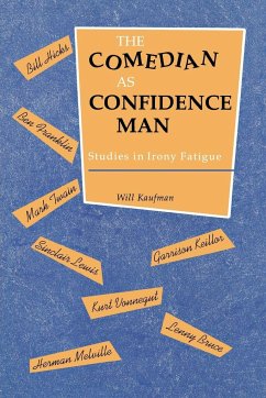 Comedian as Confidence Man - Kaufman, Will