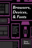 Browsers, Devices, and Fonts