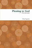 Pleasing to God (The Life Inside)