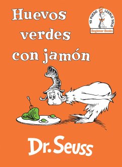 Huevos Verdes Con Jamón (Green Eggs and Ham Spanish Edition) - Seuss