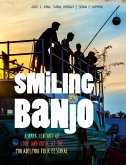 Smiling Banjo: A Half Century of Love & Music at the Philadelphia Folk Festival