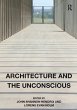 Architecture and the Unconscious - Bild 1