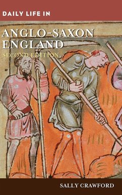 Daily Life in Anglo-Saxon England - Crawford, Sally