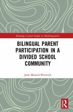 Bilingual Parent Participation in a Divided School Community - Menard-Warwick, Julia