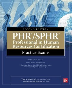 Phr/Sphr Professional in Human Resources Certification Practice Exams, Second Edition - Moreland, Tresha; Parente-Neubert, Gabriella; Simon-Walters, Joanne