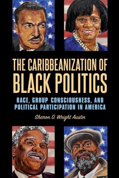 The Caribbeanization of Black Politics - Wright Austin, Sharon D.