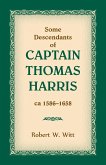 Some Descendants of Captain Thomas Harris, ca 1586-1658