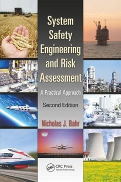 System Safety Engineering and Risk Assessment - Bahr, Nicholas J.