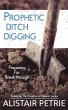Prophetic Ditch Digging - Bild 1