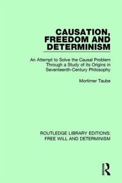 Causation, Freedom and Determinism - Taube, Mortimer