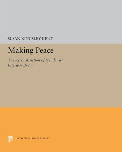 Making Peace - Kent, Susan Kingsley