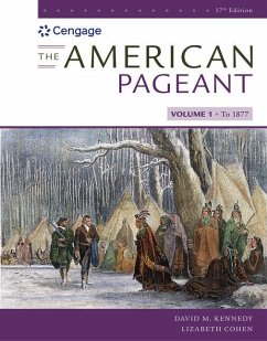 The American Pageant, Volume I - Kennedy, David M; Cohen, Lizabeth