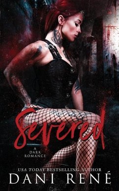 Severed: A Dark Romance - René, Dani