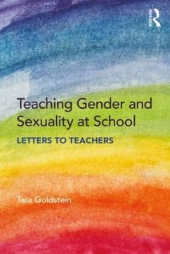 Teaching Gender and Sexuality at School - Goldstein, Tara
