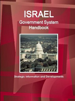 Israel Government System Handbook - Strategic Information and Developments - Ibpus. Com