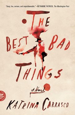 The Best Bad Things - Carrasco, Katrina