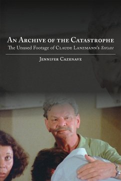 An Archive of the Catastrophe - Cazenave, Jennifer