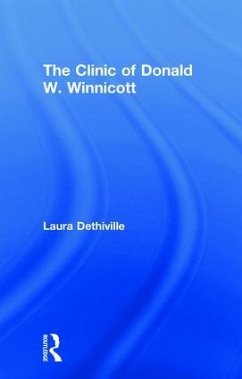 The Clinic of Donald W. Winnicott - Dethiville, Laura