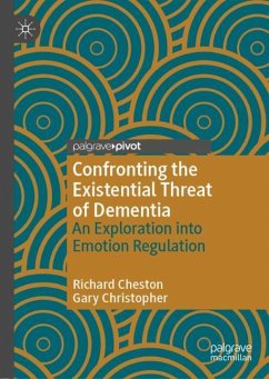Confronting the Existential Threat of Dementia - Cheston, Richard;Christopher, Gary