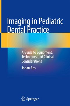 Imaging in Pediatric Dental Practice - Aps, Johan