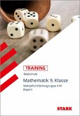STARK Training Realschule - Mathematik 9. Klasse - Gruppe II/III