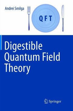 Digestible Quantum Field Theory - Smilga, Andrei