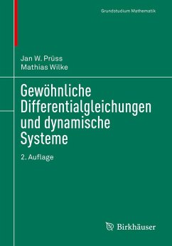 Gewöhnliche Differentialgleichungen und dynamische Systeme - Prüß, Jan W.;Wilke, Mathias