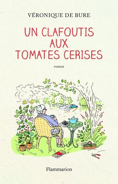 Un clafoutis aux tomates cerises - Bure, Véronique de