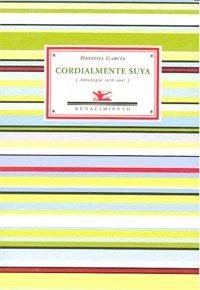 Cover Cordialmente suya : antología 1976-2007