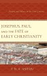 Josephus, Paul, and the Fate of Early... - Bild 1