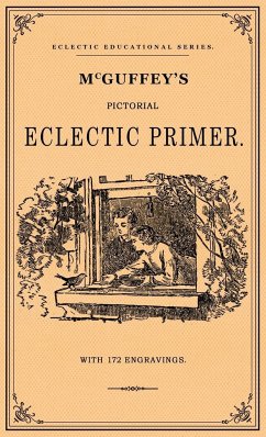 McGuffey's Pictorial Eclectic Primer - McGuffy, William Holmes