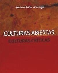 Culturas abiertas : culturas críticas - Ariño Villarroya, Antonio