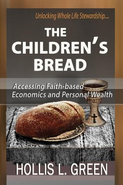 THE CHILDREN'S BREAD - Green, Hollis L