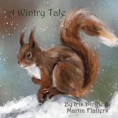 A Wintry Tale - Dingle, Iris; Flatters, Martin