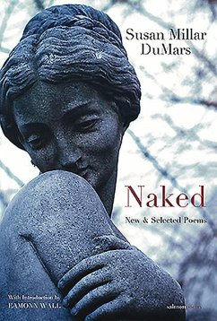 Naked: New & Selected Poems - Dumars, Susan Millar