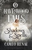Shadows & Spells: (A Havenwood Falls High Novella)