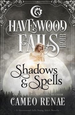 Shadows & Spells: (A Havenwood Falls High Novella) - Havenwood Falls Collective